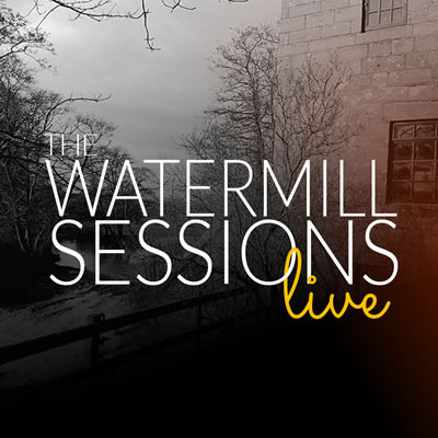 Watermill Sessions Live